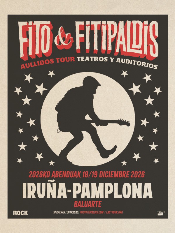 Cartel promocional del concierto de Fito & Fitipaldis, dentro de la gira “Aullidos Tour Teatros y Auditorios”, con actuación en Iruña-Pamplona, Baluarte, los días 18 y 19 de diciembre de 2026. La imagen tiene una estética de cartel clásico de rock, con fondo oscuro, tipografía contundente en rojo y blanco, y una figura central en silueta tocando la guitarra dentro de un círculo rodeado de estrellas. El diseño transmite energía, identidad musical y un tono directo, asociado al universo del rock en directo y a una cita escénica de gran formato.