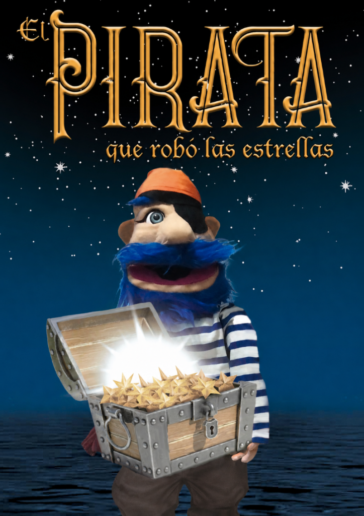 Cartel obra El Pirata que robo las estrellas en la que aparece un muñeco vestido de pirata y sujetando un cofre lleno de estrellas doradas