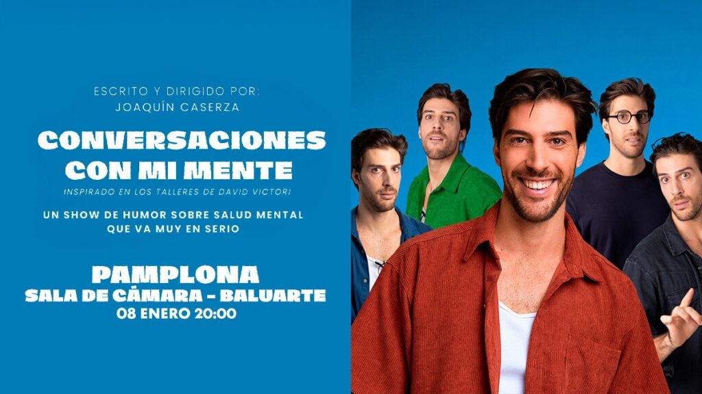 Cartel Conversaciones con mi mente en la que aparece Joaqin Caserza como si fueran diferentes personas